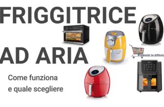 friggitrice-ad-aria-guida-quale-scegliere